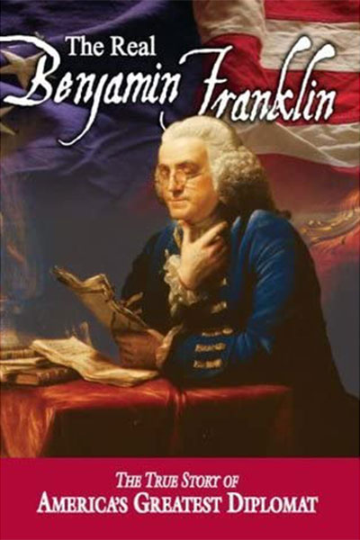 The-Real-Benjamin-Franklin The Real Benjamin Franklin - Healing of America Resources