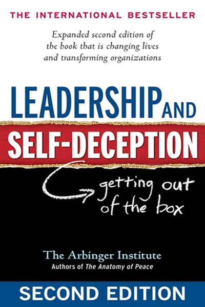 Leadership-and-self-deception Leadership and Self-Deception - Cottage Meeting Presentation #5