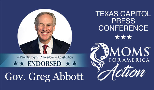 Moms for America Action Holds Texas Capitol Press Conference for Gov. Greg Abbott