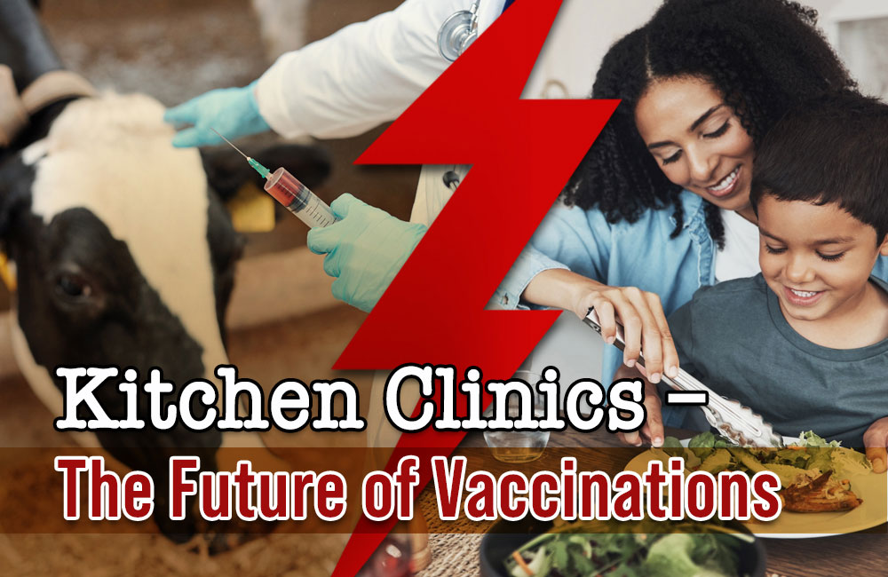 Kitchen Clinics - The Future of Vaccinations - Moms for America Newsletter Blog