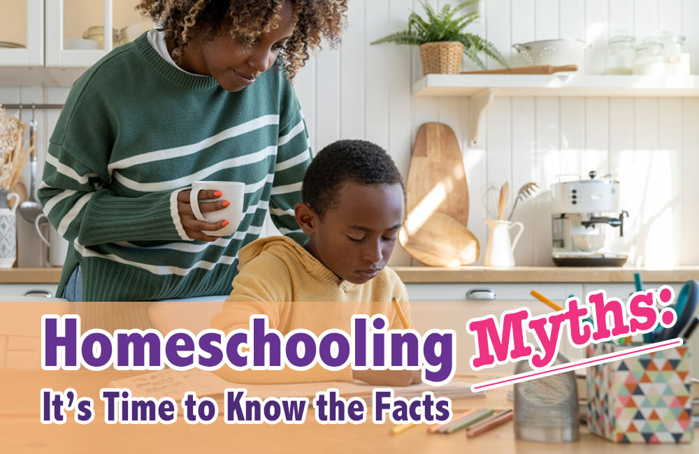 Homeschooling Myths: It's Time to know the Facts - Newsletter Blog - Moms for America